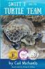 Sweet T and the Turtle Team: 3 (Sweet T Tales)