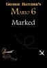 Mario 6: Marked (Ambulance Chaser)