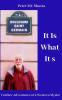 It Is What It Is: Further Adventures of a Western Mystic