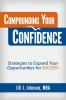 Compounding Your Confidence: Strategies to Expand Your Opportunities for Success