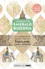Chasing the Emerald Buddha: An Alternative Journey Through Thailand Laos & Angkor