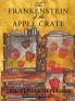 The Frankenstein of the Apple Crate