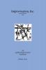 Improvisation Inc. Revised Edition 2017: An Applied Improvisation Handbook