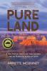 Pure Land: A True Story of Three Lives Three Cultures and the Search for Heaven on Earth