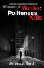 13 Reasons for Murder Politeness Kills: A Britney Cage Serial Killer Novel (13 Reasons for Murder #1)