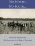 No North No South...: The Grand Reunion at the 50th Anniversary of the Battle of Gettysburg