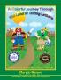 A Colorful Journey Through the Land of Talking Letters: An excellent resource book for teachers and parents: 1 (Educational;stories;letters;alphabet;teach;childre)