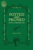 Potted and Pruned: Living a Gardening Life