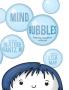 Mind Bubbles: Exploring mindfulness with kids
