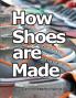 How Shoes are Made