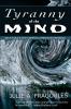 Tyranny of the Mind