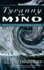 Tyranny of the Mind