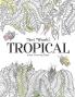 Tropical: Adult Coloring Book
