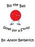 Bill the Ball Goes for a Stroll