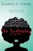 The Awakening: Bare emotions of love growth & self-worth