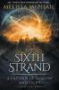 The Sixth Strand: A Pattern of Shadow and Light Book Five: 5 (Pattern of Shadow & Light)