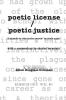 poetic license / poetic justice: a footnote to the london march by david antin with a commentary by charles bernstein