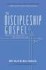 The Discipleship Gospel