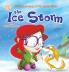 The Ice Storm: An Encouraging Children's Picture Book About Adoption: 2 (The Adventures of Ms. Adie Pants)