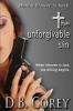 The Unforgivable Sin: When Heaven is lost the killing begins.: 2 (The Hanna Braver)