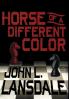 Horse of a Different Color: A Mecana Novel: 01