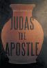 Judas the Apostle: 1 (Cloe LeJeune)