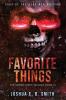 Saga of the Dead Men Walking - Favorite Things: The Snowflakes Trilogy: Book III: 3