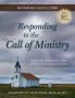 Responding to the Call of Ministry: A Study Manual and Workbook for Ministers