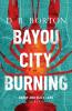 Bayou City Burning: 1 (Harry and Dizzy Lark)