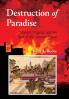 Destruction of Paradise: Triumph Tragedy and the Sack of the Summer Palace