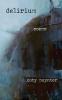 Delirium: Poems