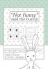 Not funny said the bunny