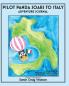 Pilot Panda Soars to Italy Adventure Journal: Companion Guide for Pilot Panda: 2 (Pilot Panda Books)