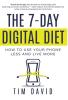 The 7-Day Digital Diet