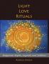 Light Love Rituals: Bulgarian Myths Legends and Folklore