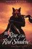 The Rise of the Red Shadow (Book of Deacon)