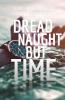 Dread Naught but Time: Scribes Divided Anthology Vol. 2: Short Stories