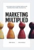 Marketing Multiplied: A real-world guide to Channel Marketing for beginners practitioners and executives.
