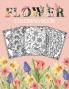 Flower Coloring Book: Adult Coloring Book with beautiful floral designs bouquets realistic flowers sunflowers roses leaves butterfly spring and summer