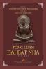 TỔng LuẬn ĐẠi Bát Nhã TẬp I (Vietnamese Edition)