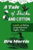 A Tale of Ducks & Cotton