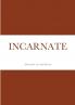 INCARNATE
