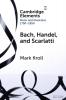 Bach Handel and Scarlatti