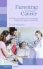 Parenting Through Cancer