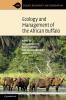 Ecology and Management of the African Buffalo
