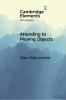 Attending to Moving Objects