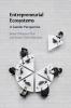 Entrepreneurial Ecosystems
