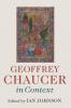 Geoffrey Chaucer in Context