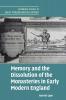 Memory and the Dissolution of the Monasteries in Early Modern England