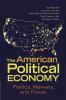 The American Political Economy